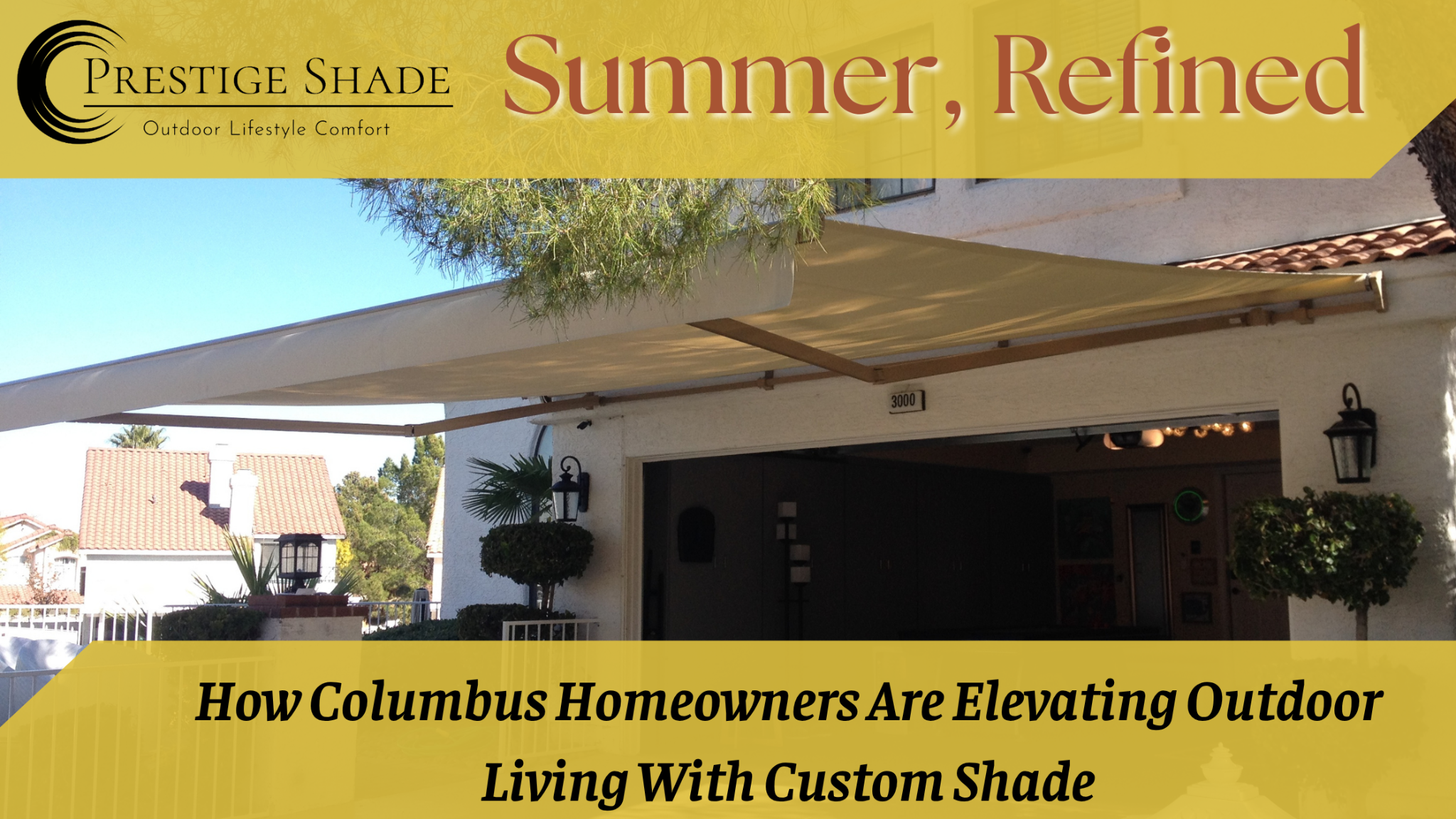 Summer, Refined: How Columbus Homeowners Are Elevating Outdoor Living With Custom Shade